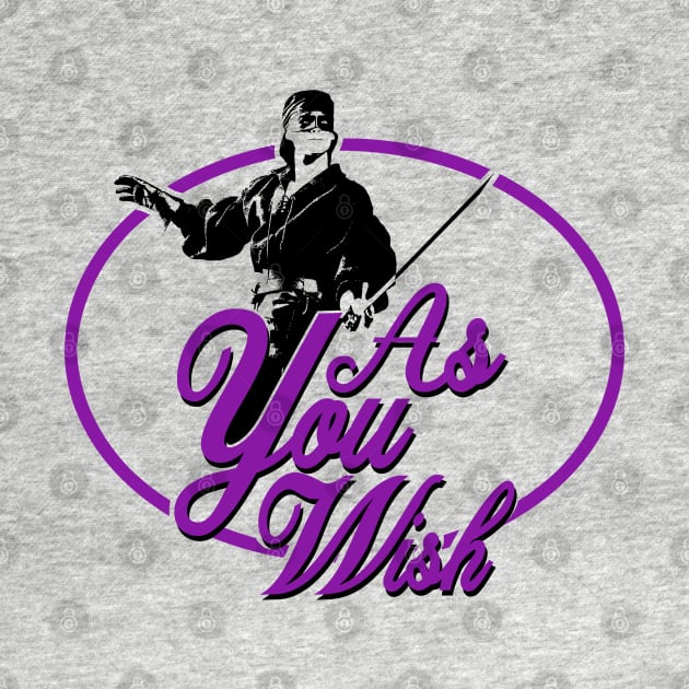 As You Wish by PopCultureShirts